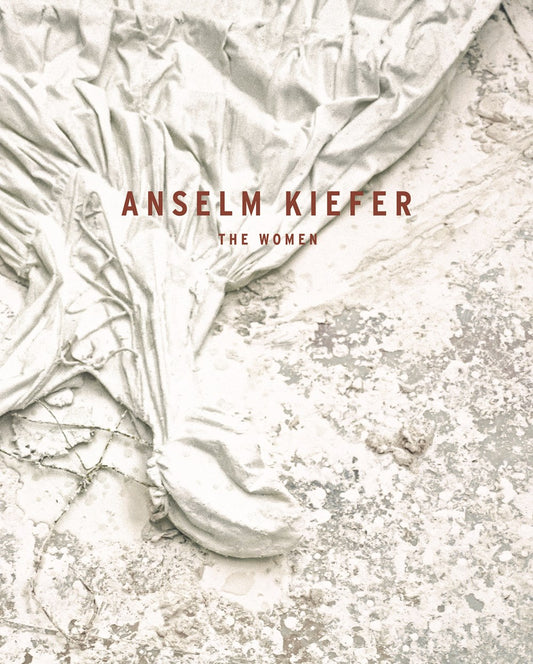 Anselm Kiefer The Women