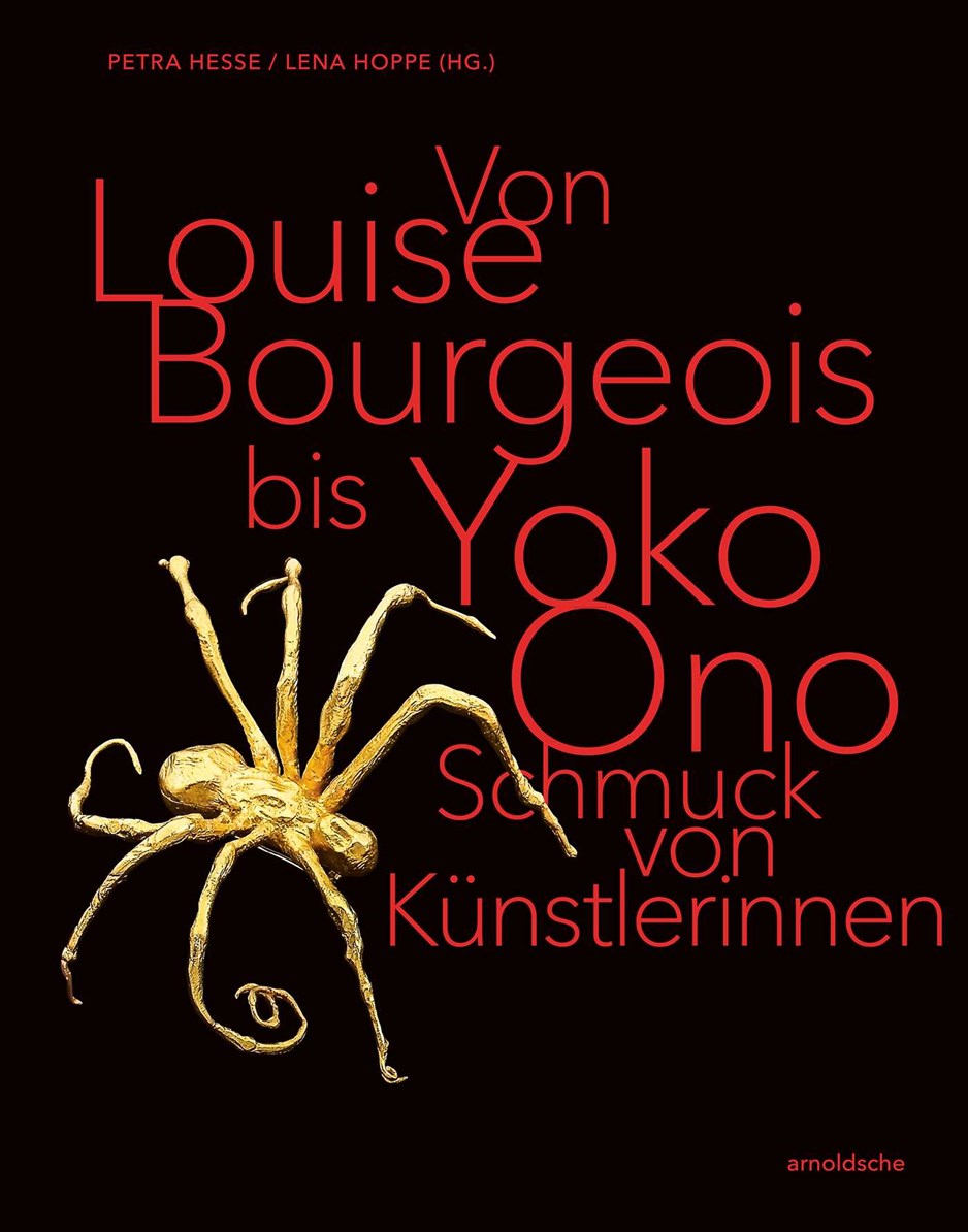 From Louise Bourgeois to Yoko Ono: Jewellery by Female Artists