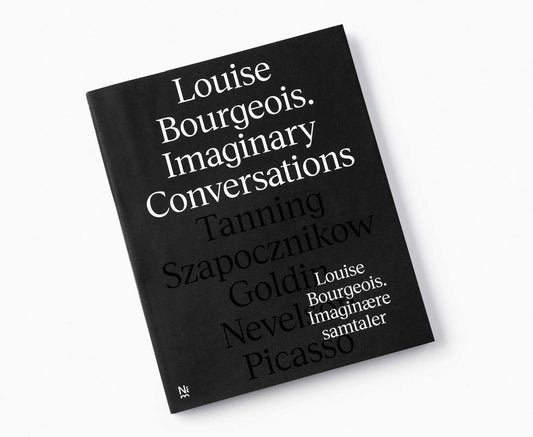 Louise Bourgeois: Imaginary Conversations