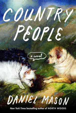 Country People Daniel Mason