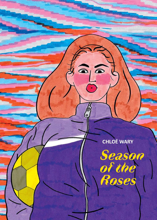Season of the Roses  Chloé Wary