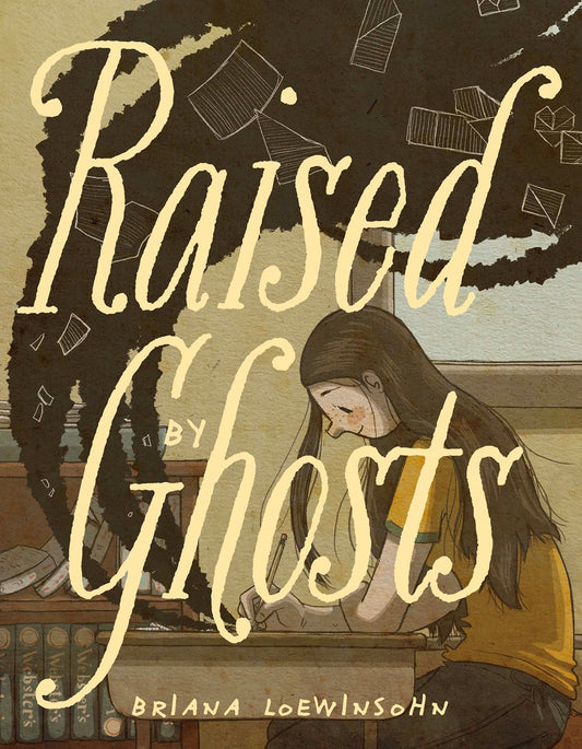 Raised By Ghosts  Briana Loewinsohn