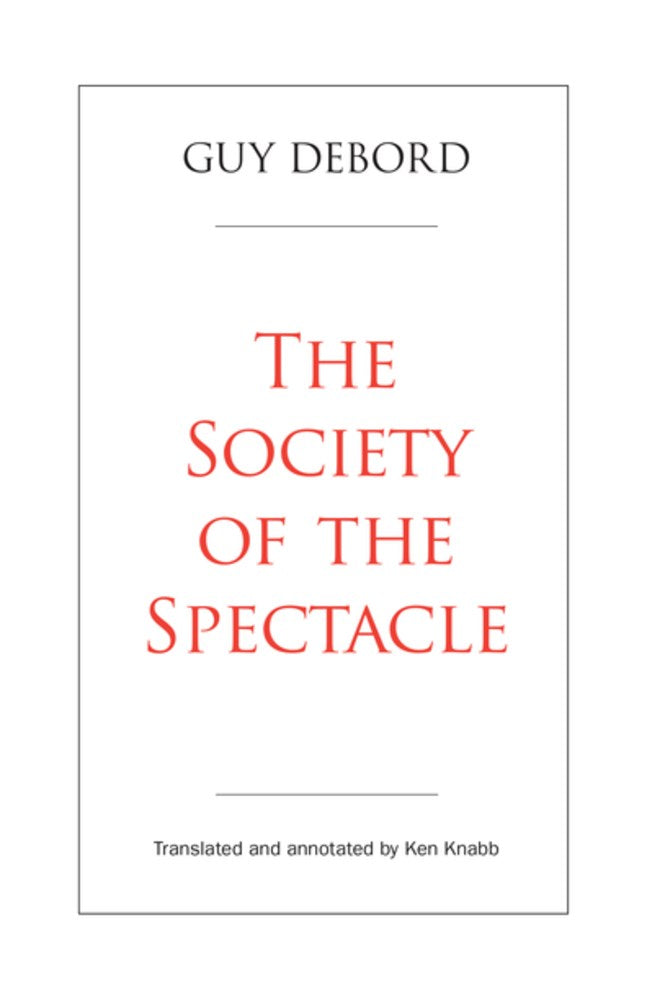 The Society of the Spectacle  Guy Debord