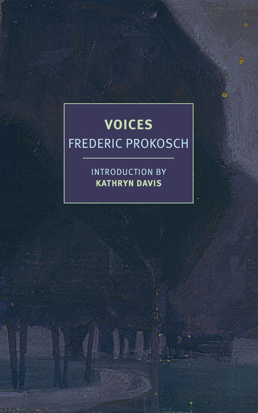 Voices  Frederic Prokosch