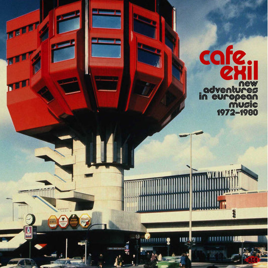 2LP VA Cafe Exil - New Adventures In European Music 1972-1980