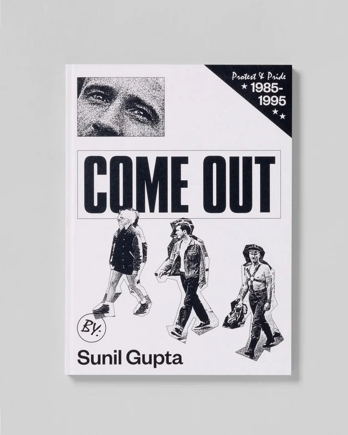 Come Out Sunil Gupta