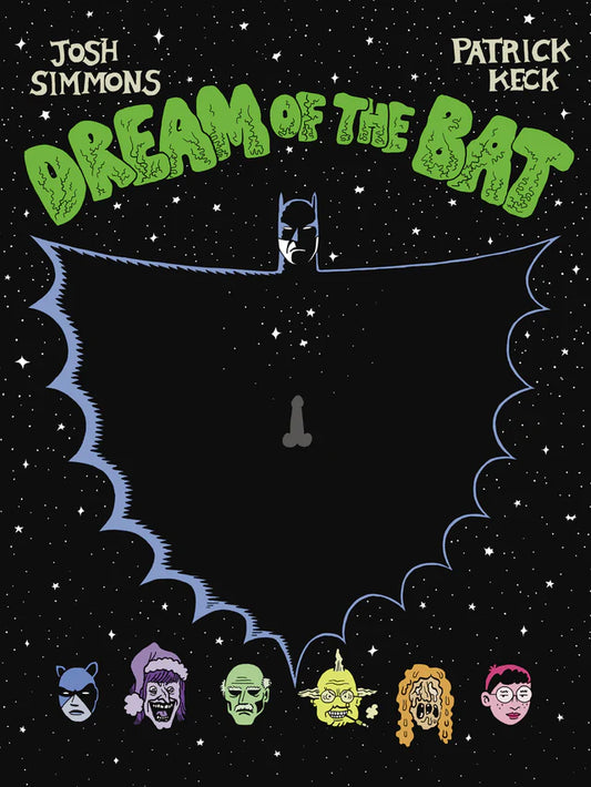 DREAM OF THE BAT (2ND EDITION ) BY JOSH SIMMONS & PATRICK KECK