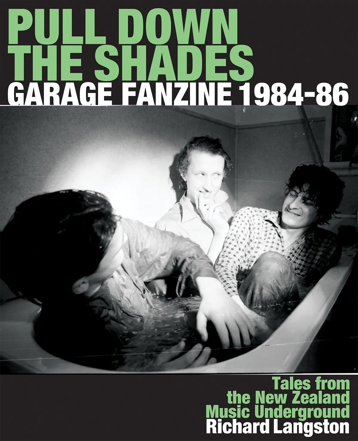 Pull Down The Shades – GARAGE Fanzine 1984-86