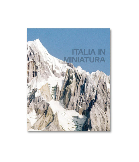 Italia in Miniatura: Luigi Ghirri & Ivo Rambaldi