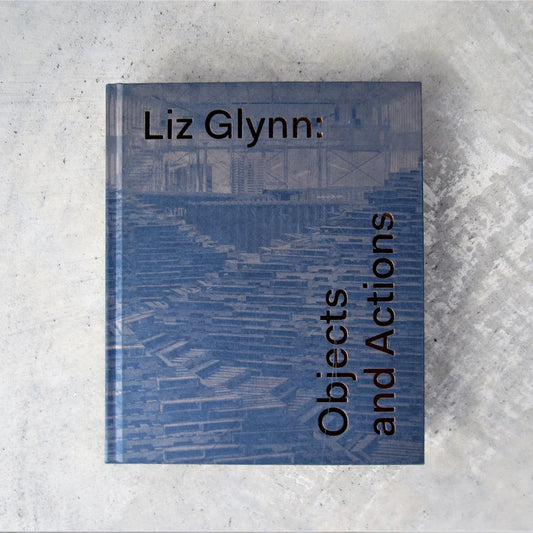 Liz Glynn Objects and Actions