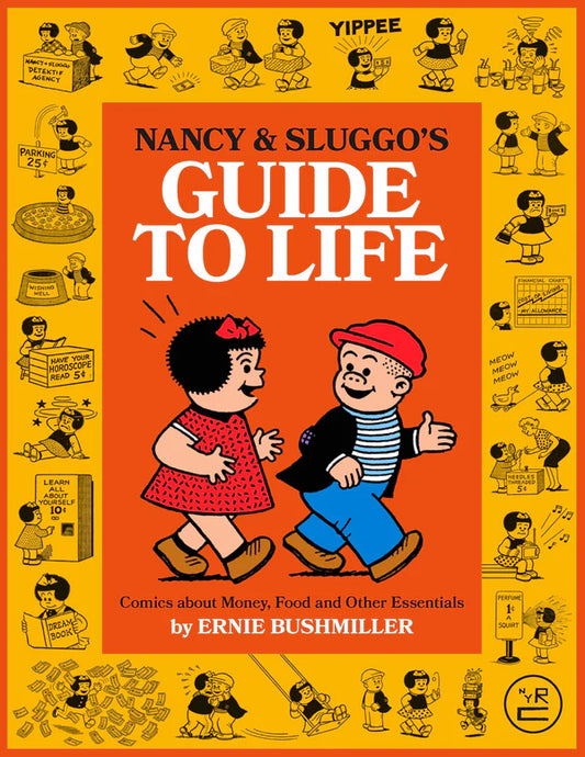 Nancy and Sluggo's Guide to Life Ernie Bushmiller