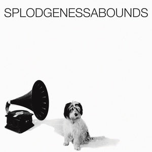 LP Splodgenessabounds, S/T