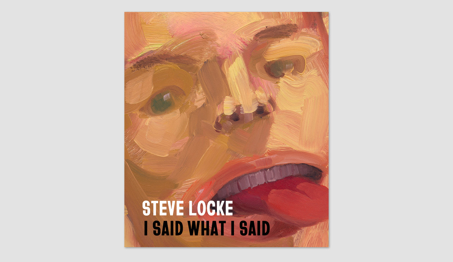 Steve Locke: I said what I said (signed pre-orders)
