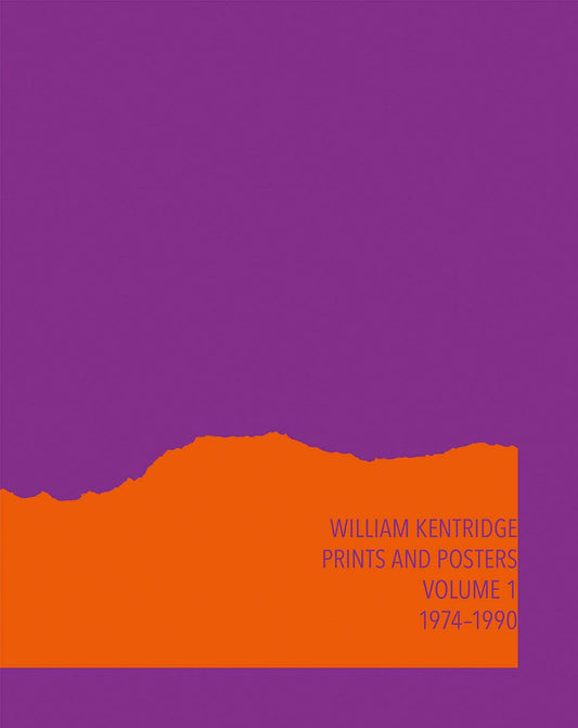 William Kentridge: Catalogue Raisonné Volume 1 Kentridge, William