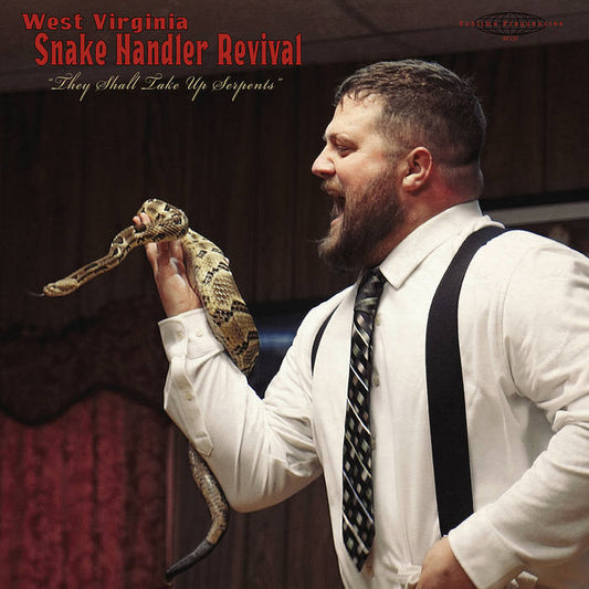 LP Pastor Chris Congregation W Virginia Snake Handler Revival "They Shall Take Up Serpents"