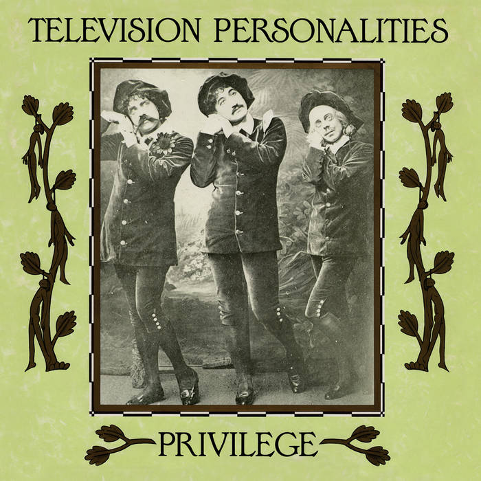 LP Television Personalities, Privilege