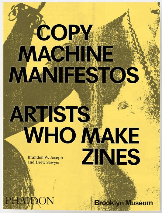 Copy Machine Manifestos: Artists Who Make Zines