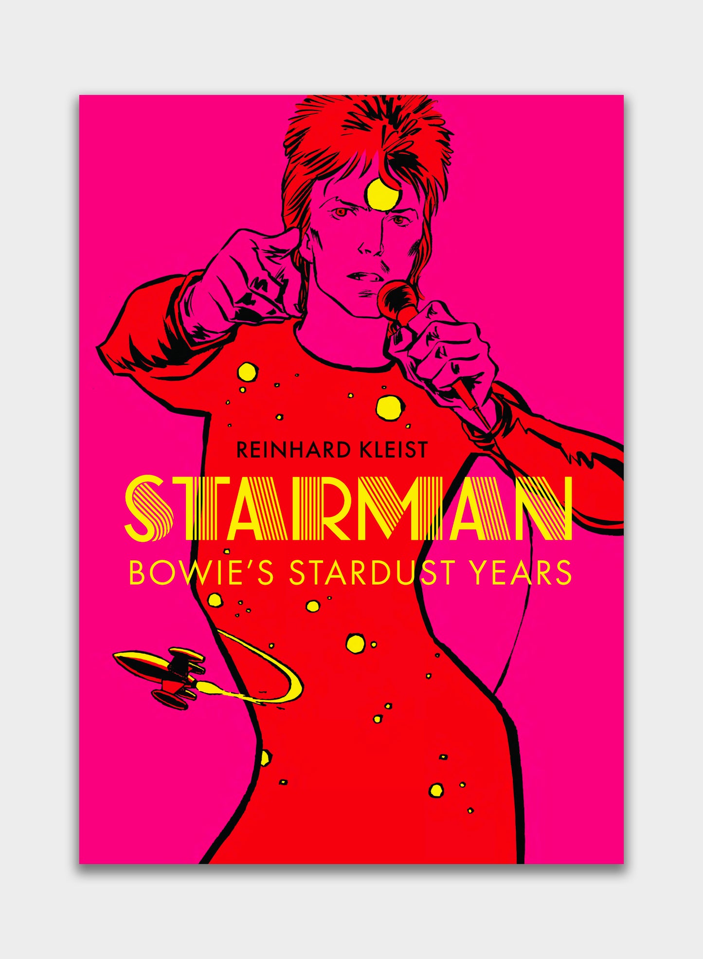 STARMAN: Bowie’s Stardust Years  Reinhard Kleist