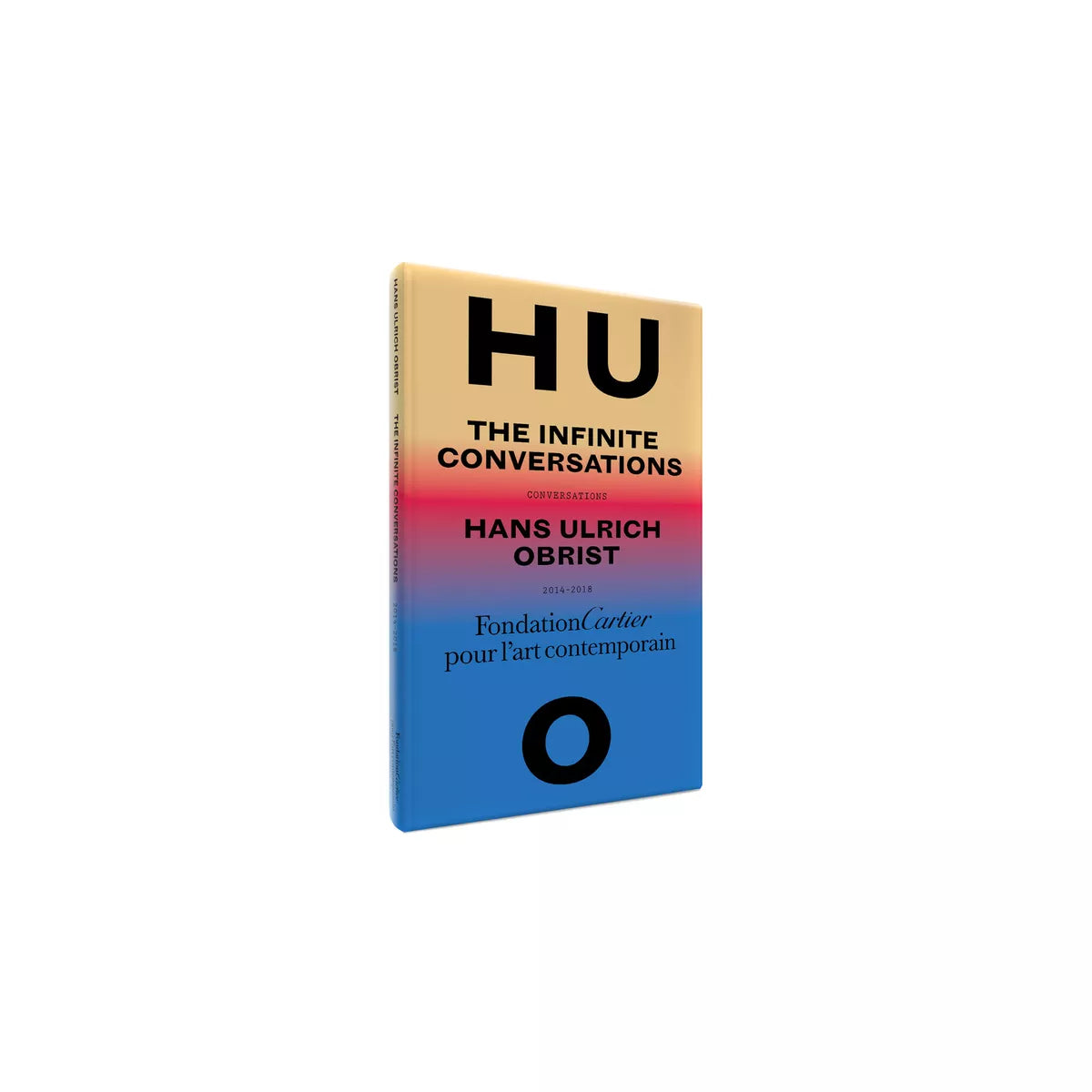 Hans Ulrich Obrist: Infinite Conversations Obrist, Hans Ulrich