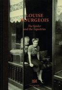 Louise Bourgeois:  The Spider and the Tapestries