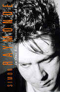 In One Ear: Cocteau Twins, Ivor Raymonde and Me  Simon Raymonde