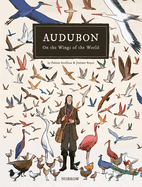 Audubon, on the Wings of the World Fabien Grolleau Jérémie Royer