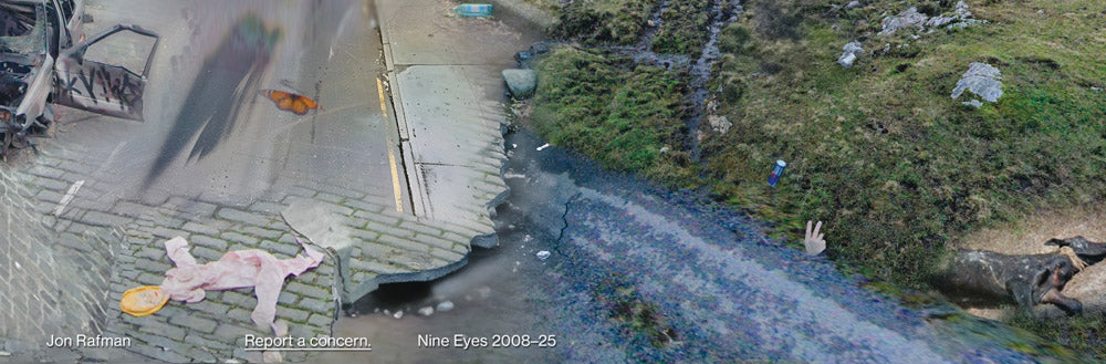 Jon Rafman: Report a Concern: Nine Eyes 2008-25