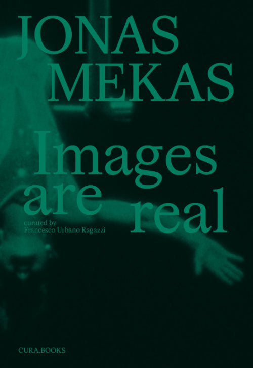 Jonas Mekas - Images are real