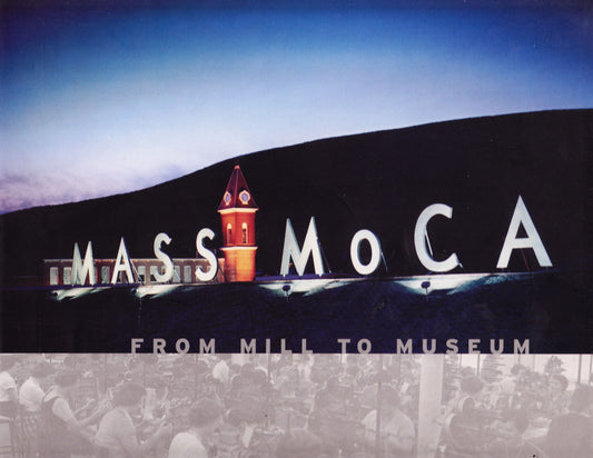 Mass Moca: From Mill to Museum