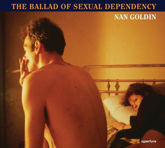 Ballad of Sexual Dependency: Nan Goldin