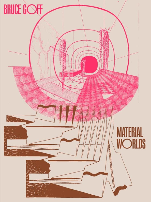 Bruce Goff Material Worlds