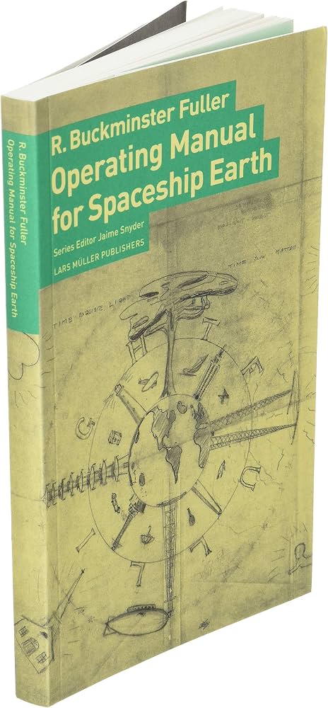 Operating Manual for Spaceship Earth
By R. Buckminster Fuller