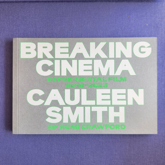 Cauleen Smith: Breaking Cinema