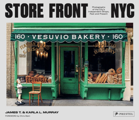 Store Front NYC
Photos of the City's Independent Shops, Past & Present James Murray