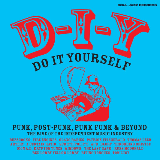 LP Soul Jazz Records Presents D-i-y: Do-it-yourself Punk Post Punk Punk Funk & Beyond: The Rise of the Independent Music Industry