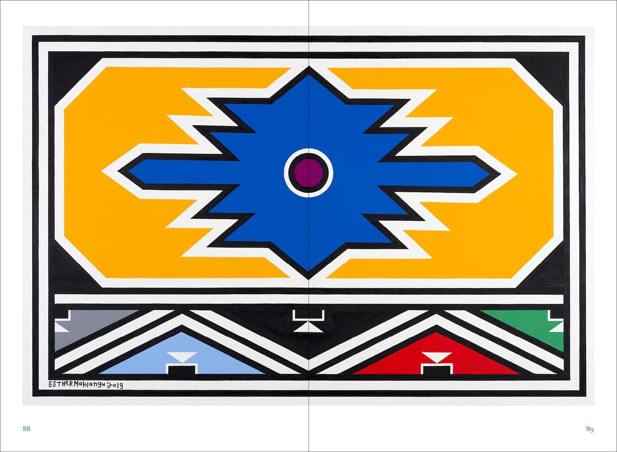 Esther Mahlangu: To Paint is in My Heart  Thomas Girst, Azu Nwagbogu, Hans Ulrich Obrist