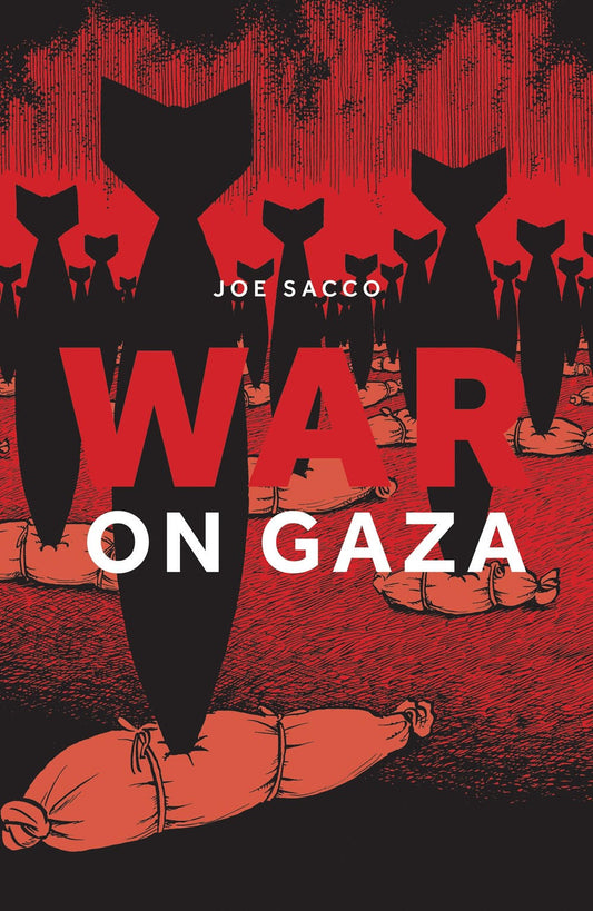 War on Gaza:  Joe Sacco